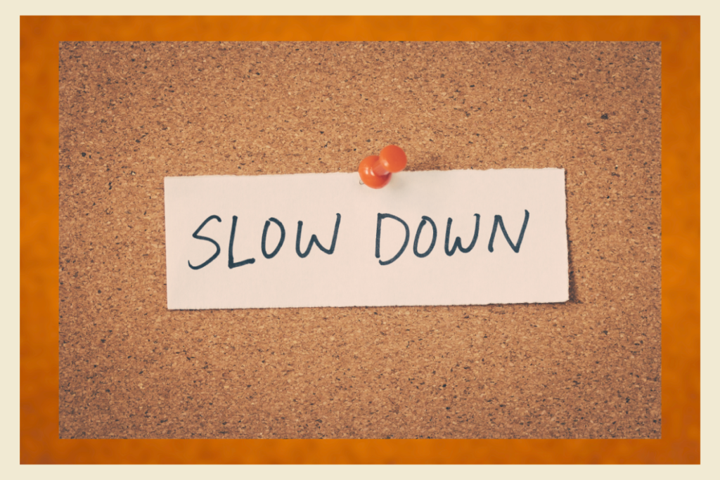 O segredo financeiro que começa com "desacelerar"